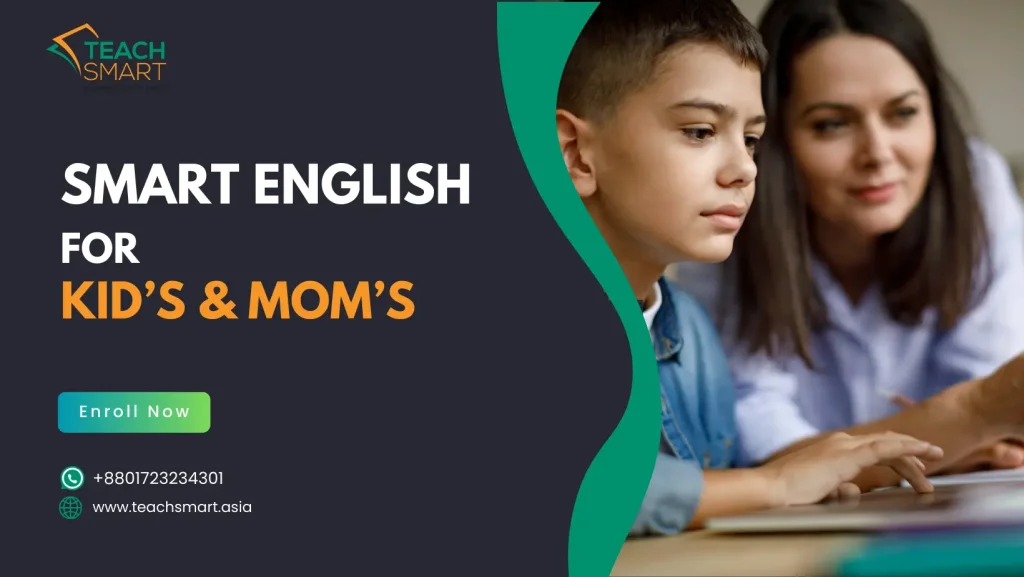TeachSmart Kid’s & Mom’s English